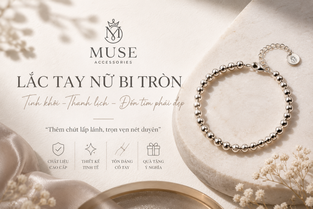 Lắc tay nữ bi tròn Muse Accessories phong cách tối giản thanh lịch
