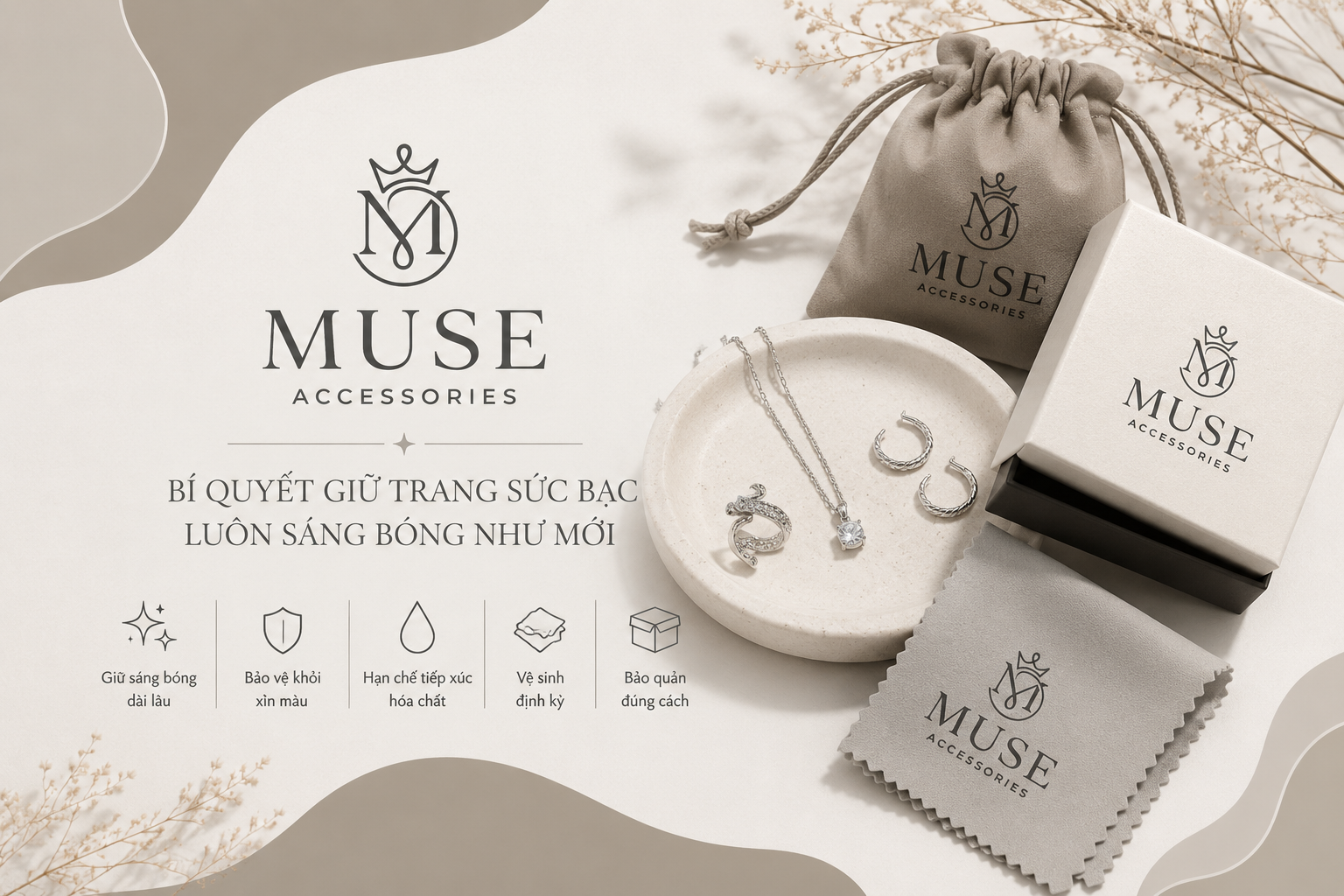 Bí quyết giữ trang sức bạc Muse Accessories luôn sáng bóng như mới với 5 bước bảo quản chuyên nghiệp