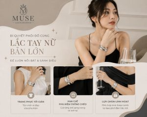 bi quyet phoi do cung lac tay nu ban lon