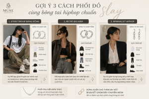 Infographic hướng dẫn 3 cách phối đồ với bông tai hiphop của Muse Accessories