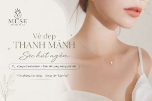 Vong co soi manh Muse Accessories tinh te thanh lich